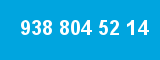 938 804 52 14